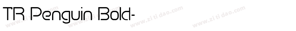TR Penguin Bold字体转换